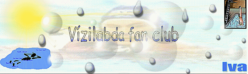 Vizilabda Fan Club!!!